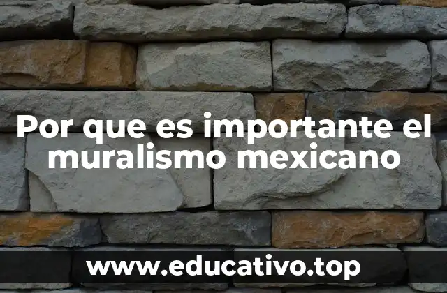 El muralismo mexicano como reflejo de la identidad nacional