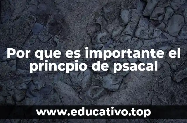 El impacto del principio de Pascal en la ingeniería moderna