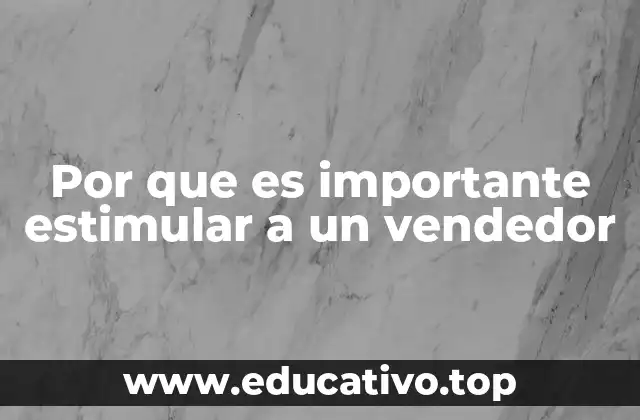 La relación entre el ambiente laboral y el rendimiento del vendedor