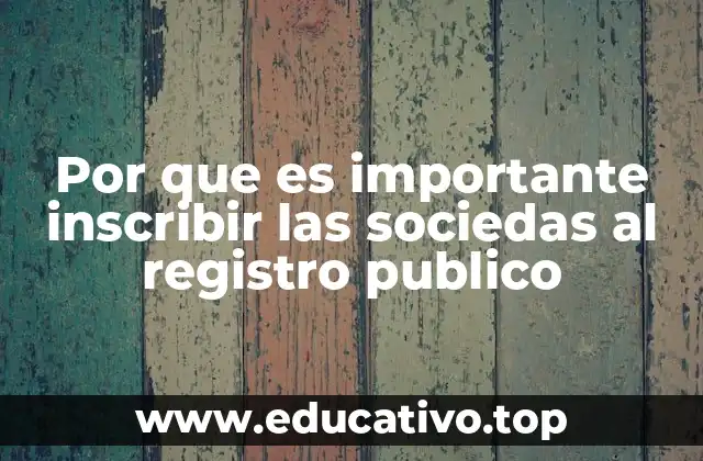 La base legal para el registro de empresas en el Registro Público