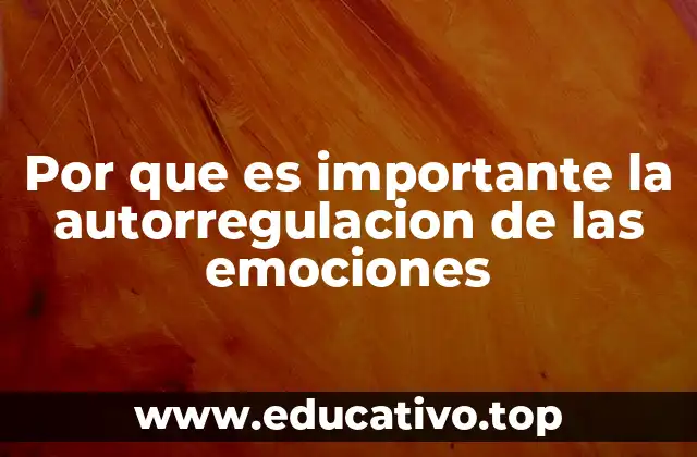 La base psicológica de la regulación emocional