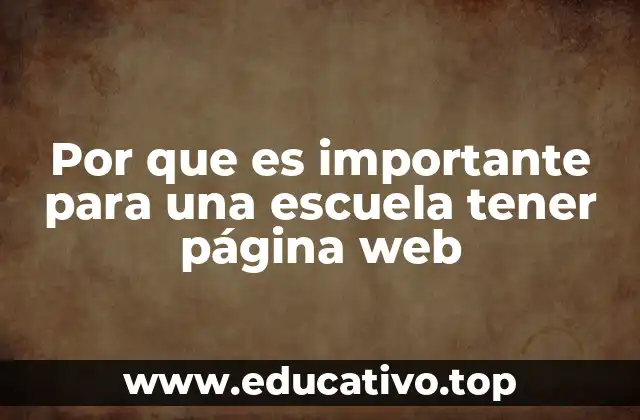 Por que es importante para una escuela tener página web