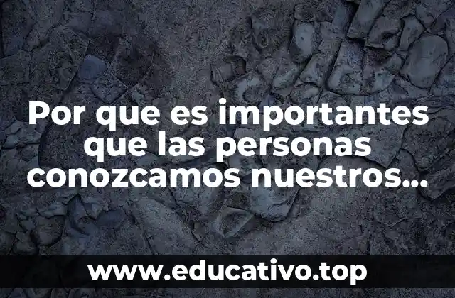 Por que es importantes que las personas conozcamos nuestros derechos