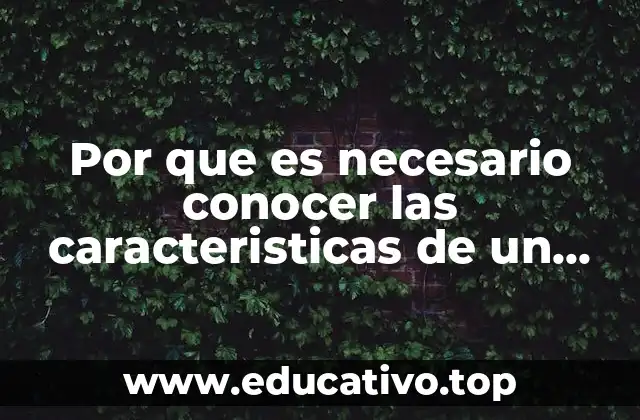 Por que es necesario conocer las caracteristicas de un paisaje