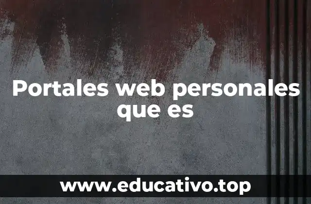 Portales web personales que es
