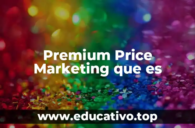 Premium Price Marketing que es