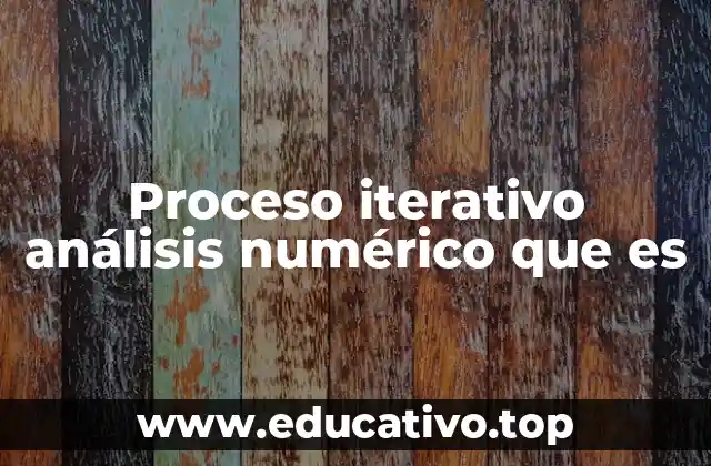 La importancia de los métodos iterativos en la solución de ecuaciones