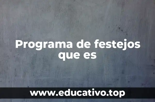 Programa de festejos que es