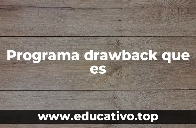 Programa drawback que es