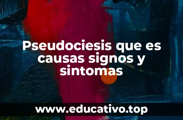 Pseudociesis que es causas signos y sintomas