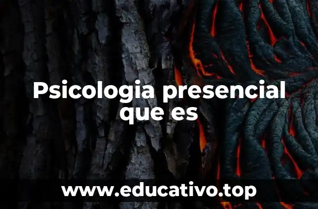 Psicologia presencial que es