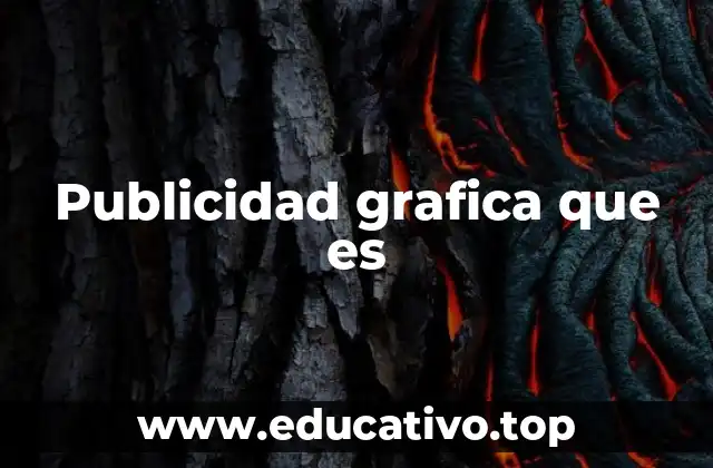 Publicidad grafica que es