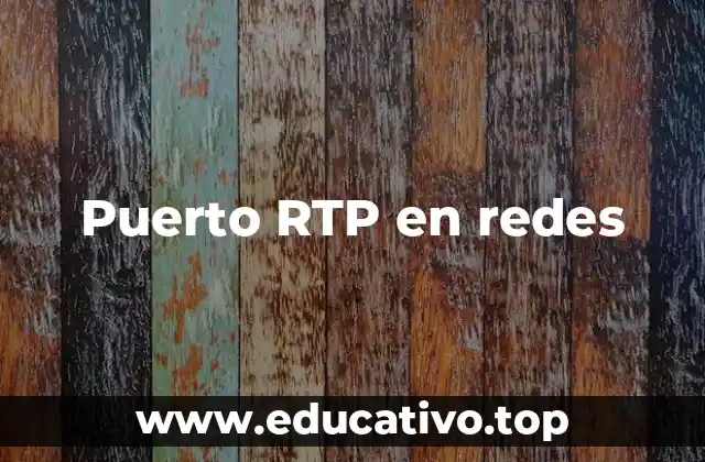 Puerto RTP en redes