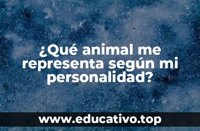 ¿Qué animal me representa según mi personalidad?