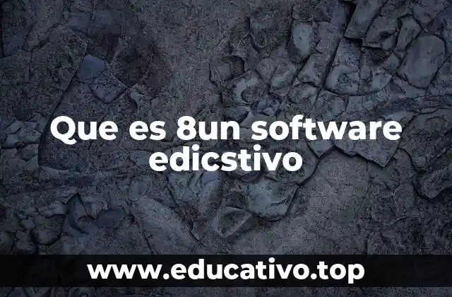 Que es 8un software edicstivo