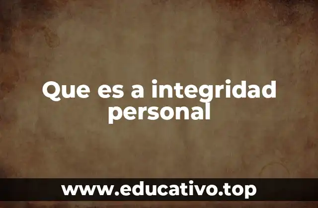 Que es a integridad personal