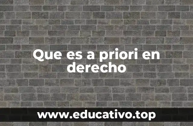 Que es a priori en derecho