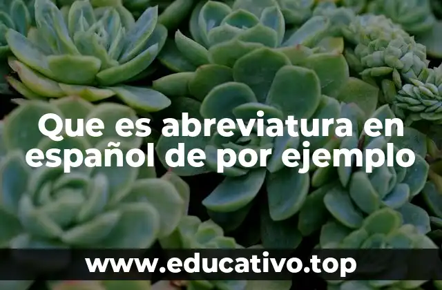 El uso de abreviaturas en la lengua escrita