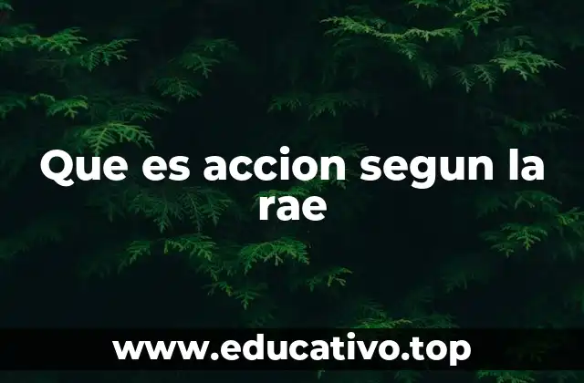 Que es accion segun la rae