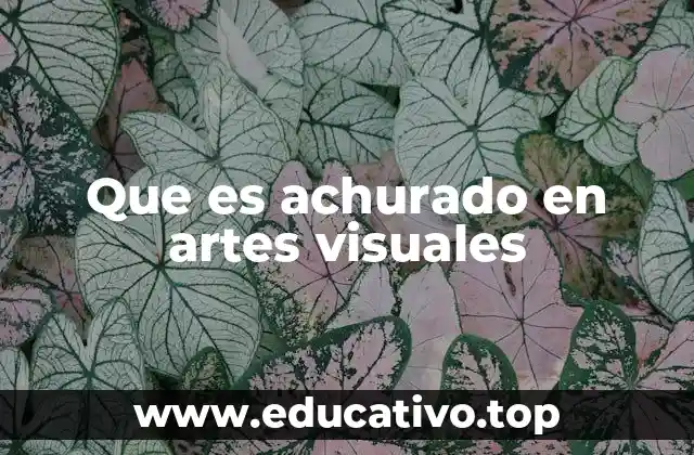 Que es achurado en artes visuales