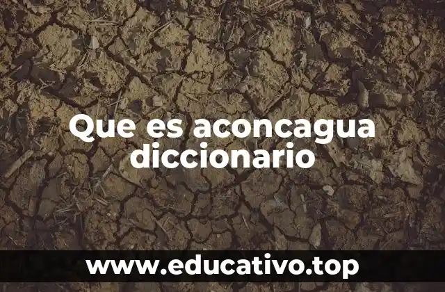 Que es aconcagua diccionario