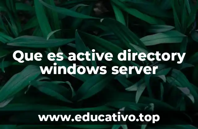 Que es active directory windows server