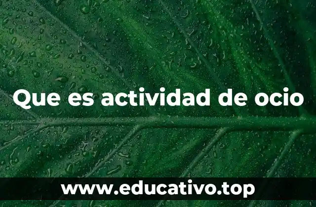 Que es actividad de ocio