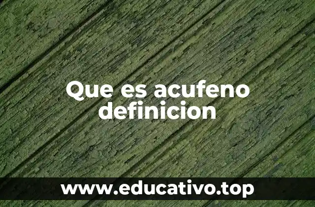 Que es acufeno definicion