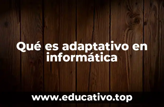 La evolución de los sistemas adaptativos en la era digital