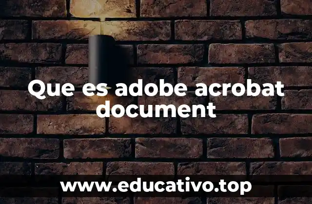Que es adobe acrobat document