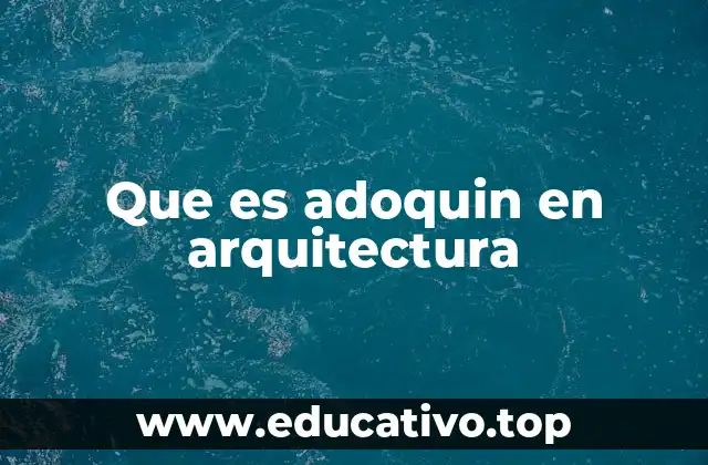Que es adoquin en arquitectura