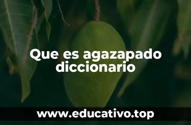 El uso de agazapado en contextos cotidianos y literarios