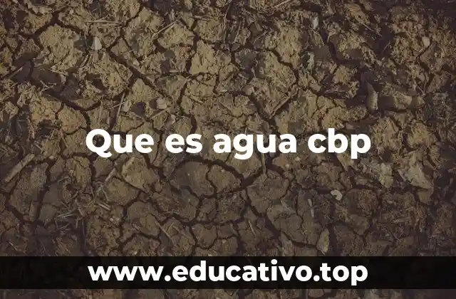 Diferencias entre el agua CBP y el agua corriente