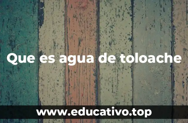 Que es agua de toloache