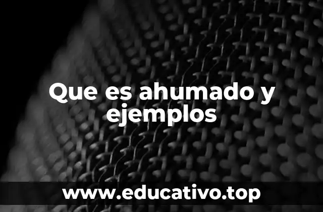 Que es ahumado y ejemplos