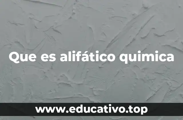 Que es alifático quimica