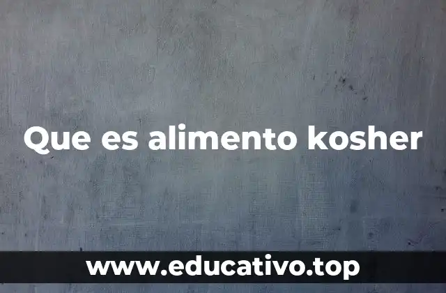 Que es alimento kosher