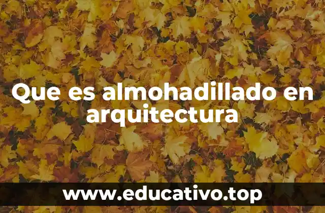 Que es almohadillado en arquitectura
