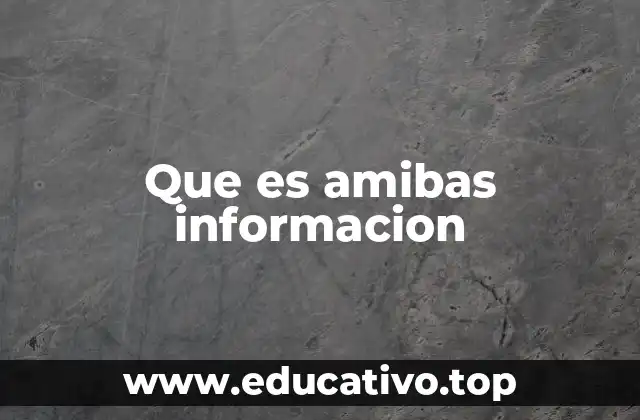 Que es amibas informacion