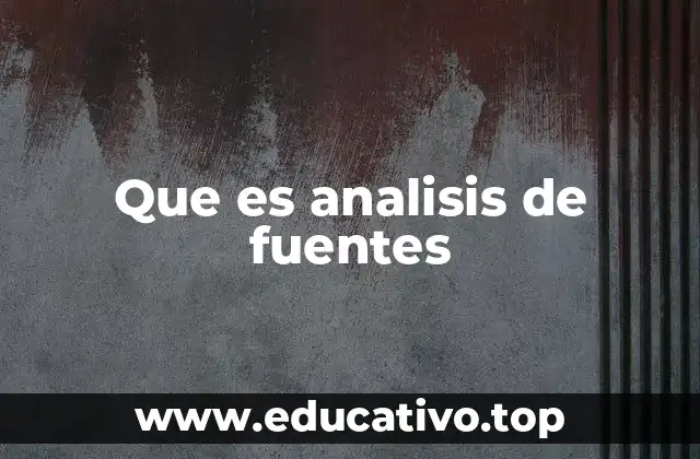 Que es analisis de fuentes