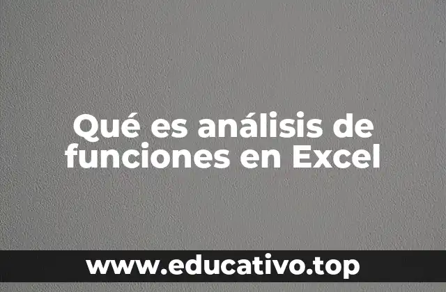 Qué es análisis de funciones en Excel