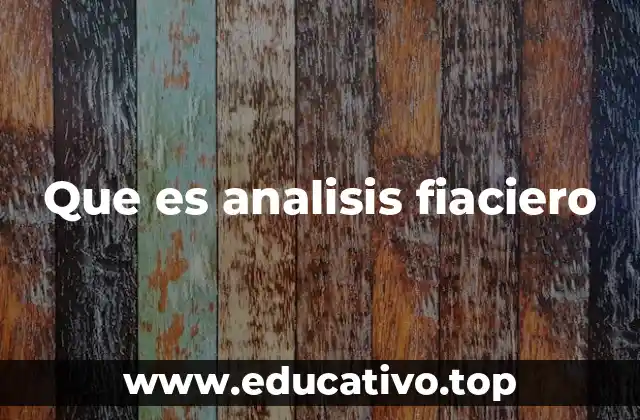 Que es analisis fiaciero