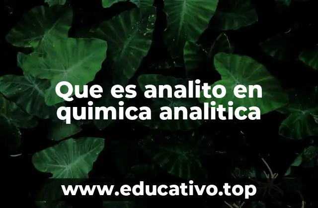 Que es analito en quimica analitica