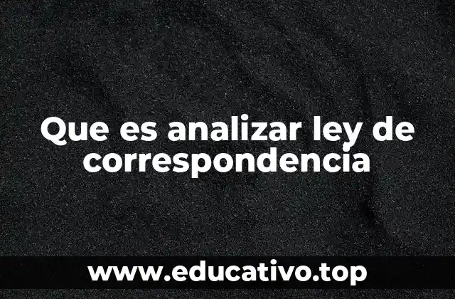 Que es analizar ley de correspondencia