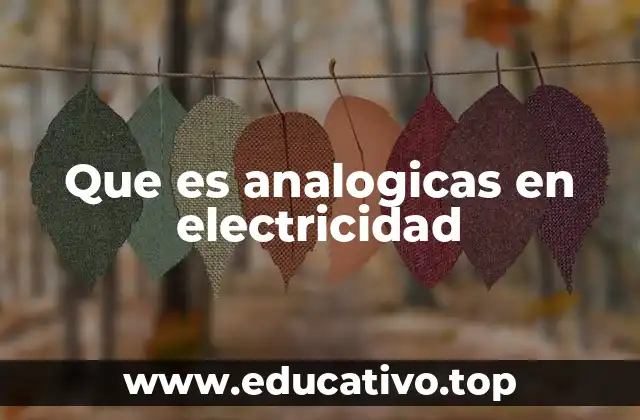 Que es analogicas en electricidad