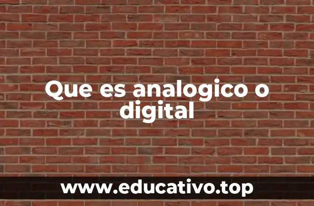 Que es analogico o digital