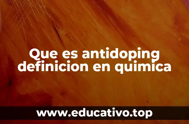 El antidoping desde una perspectiva química
