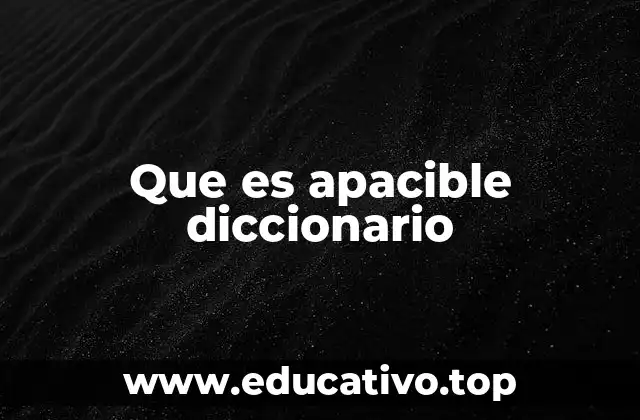 Que es apacible diccionario