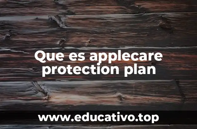 Que es applecare protection plan