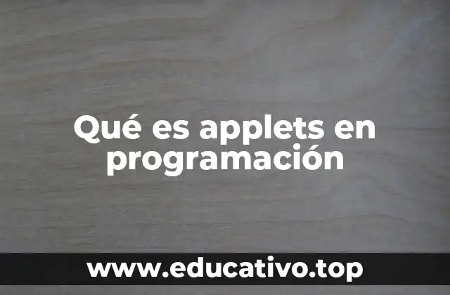 Qué es applets en programación